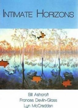 Paperback Intimate Horizons: The Post-Colonial Sacred in Australian Literature Book