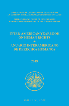 Hardcover Inter-American Yearbook on Human Rights / Anuario Interamericano de Derechos Humanos, Volume 35 (2019) (2 Volume Set) Book