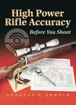 Paperback High Power Rifle Accuracy: Before You Shoot Book