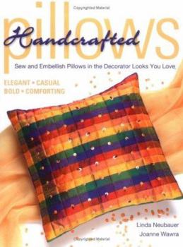 Paperback Handcrafted Pillows: Sew and Embellish Pillows in the Decorator Looks You Love Book