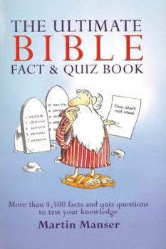 Ultimate Bible Fact & Quiz Book