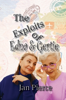 Paperback The Exploits of Edna and Gertie Book