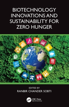 Hardcover Biotechnology Innovations and Sustainability for Zero Hunger Book