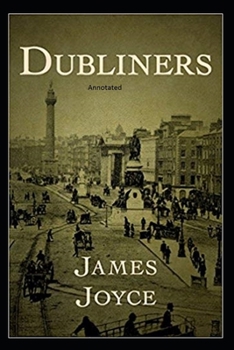 Paperback Dubliners: Full of illustrated edition Book