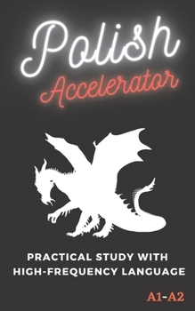 Polish Accelerator: Practical study with high-frequency language A1 A2