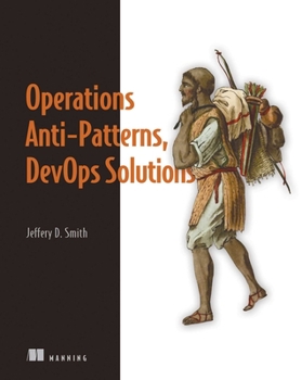 Paperback Operations Anti-Patterns, Devops Solutions Book