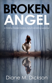 Paperback Broken Angel: A thrilling murder mystery, full of nail-biting suspense Book