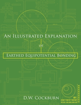 Paperback An Illustrated Explanation of Earthed Equipotential Bonding Book