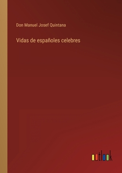 Paperback Vidas de españoles celebres [Spanish] Book