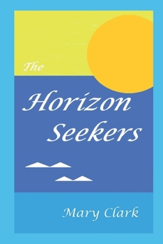 Paperback The Horizon Seekers Book