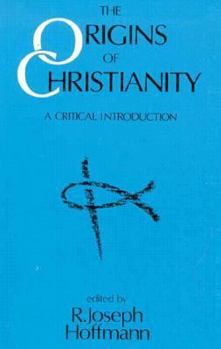Paperback The Origins of Christianity: A Critical Introduction Book