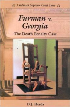 Furman v. Georgia: The Death Penalty Case - Book  of the Landmark Supreme Court Cases