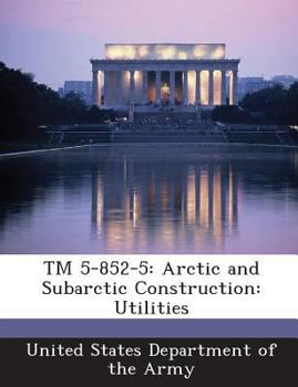 Paperback TM 5-852-5: Arctic and Subarctic Construction: Utilities Book