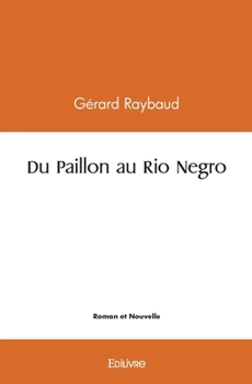 Paperback Du Paillon au Rio Negro [French] Book