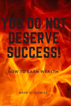 Paperback You Do Not Deserve Success! Book