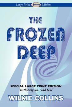 Paperback The Frozen Deep (Large Print Edition) [Large Print] Book