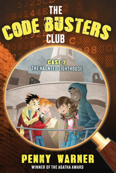 The Haunted Lighthouse - Book #2 of the Code Busters Club