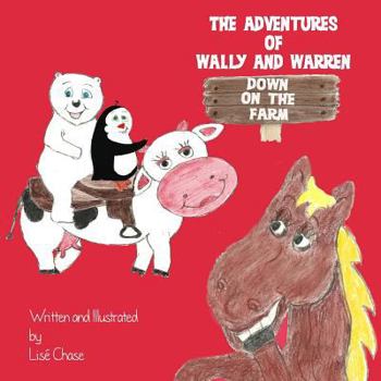 Paperback The Adventures of Wally and Warren: Down on the Farm Book