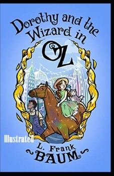 Paperback Dorothy and the Wizard in Oz Illustrated Book