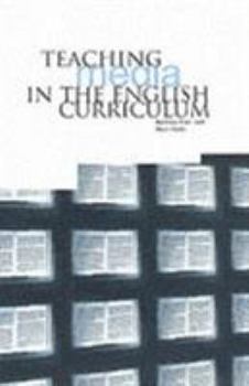 Paperback Teaching Media in the English Curriculum Book