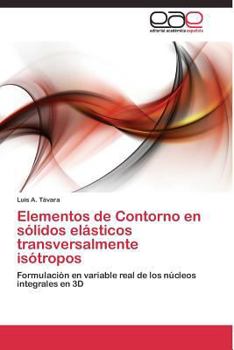 Paperback Elementos de Contorno en sólidos elásticos transversalmente isótropos [Spanish] Book