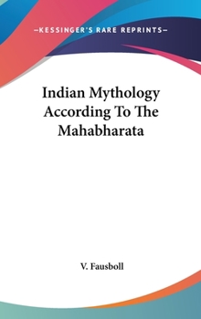 Hardcover Indian Mythology According To The Mahabharata Book