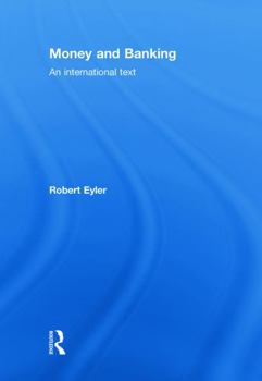 Hardcover Money and Banking: An International Text Book