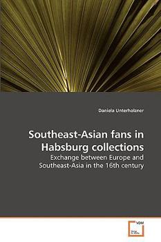 Paperback Southeast-Asian fans in Habsburg collections Book