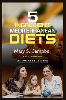 Paperback 5 Ingredient Mediterranean Dish: All We Need To Know Book