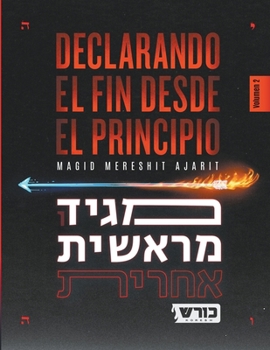 Paperback Declarando el Fin desde el Principio [Spanish] Book