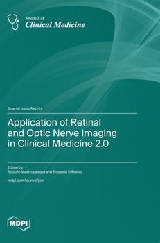 Hardcover Application of Retinal and Optic Nerve Imaging in Clinical Medicine 2.0 Book