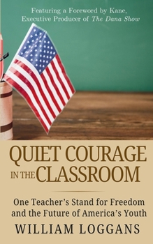 Paperback Quiet Courage in the Classroom Book
