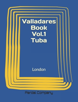 Paperback Valladares Book Vol.1 Tuba: London Book