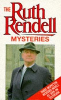 Ruth Rendell Mysteries: An Inspector Wexford Omnibus