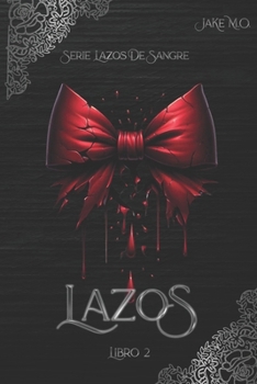 Lazos: Libro 2