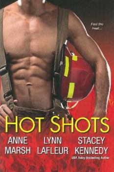 Hot Shots - Book  of the Firefighters of Lanville, TX