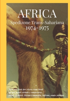Paperback AFRICA - Spedizione Trans-Sahariana 1974 - 1975 [Italian] Book
