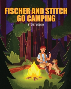 Paperback Fischer and Stitch Go Camping Book