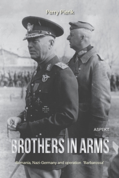 Paperback Brothers in Arms: Romania, Nazi Germany and operation 'Barbarossa' Book