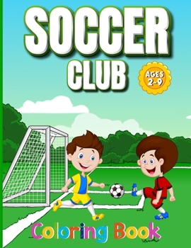 Soccer Club: Coloring Book