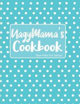 Paperback Nagymama's Cookbook Blue Polka Dot Edition Book