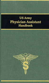 Hardcover US Army Physician Assistant Handbook Book