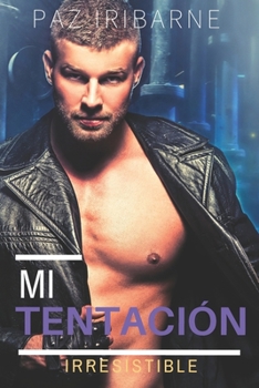 Paperback Mi tentación Irresistible: Romance gay en español [Spanish] Book