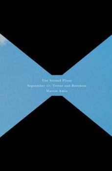 Hardcover The Second Plane: September 11: Terror and Boredom Book