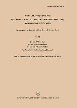 Paperback Die Lichtelektrische Spektralanalyse Der Gase Im Stahl [German] Book