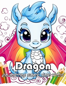 Dragon Coloring Book for Kids: Unique and Exciting Designs