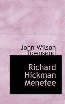 Richard Hickman Menefee