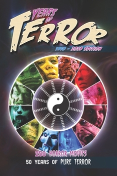 Years of Terror 2019: 250 Horror Movies, 50 Years of Pure Terror