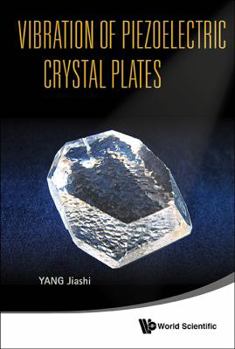 Hardcover Vibration of Piezoelectric Crystal Plates Book