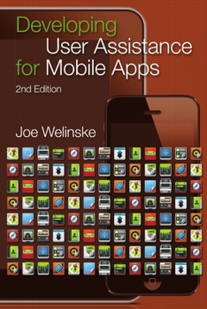 Paperback Developing User Assistance for Mobile Apps - 2nd Edition Book